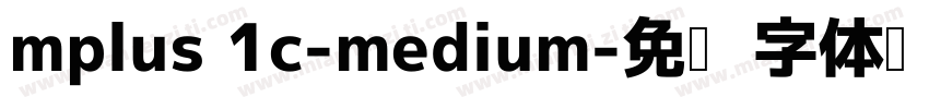 mplus 1c-medium字体转换